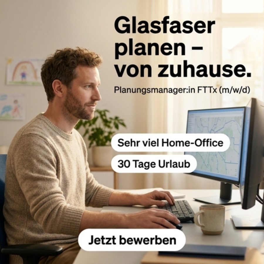 Erfolgreichste Anzeige der Kampagne: Glasfaser planen – von zuhause. — Planungsmanager:in FTTx